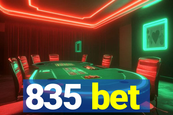 835 bet