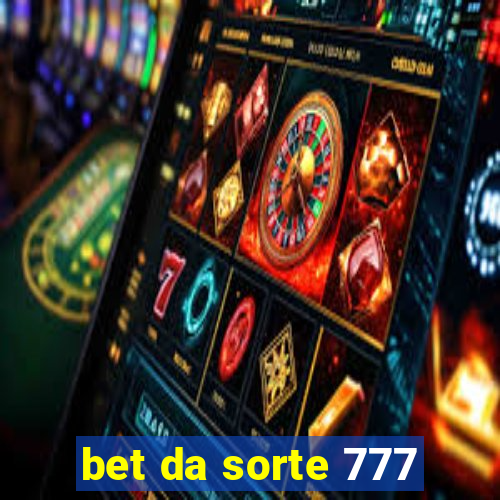 bet da sorte 777