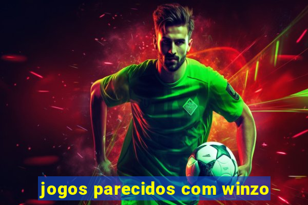 jogos parecidos com winzo