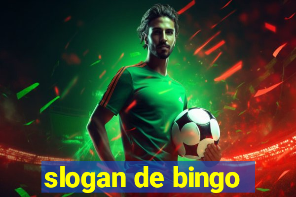 slogan de bingo