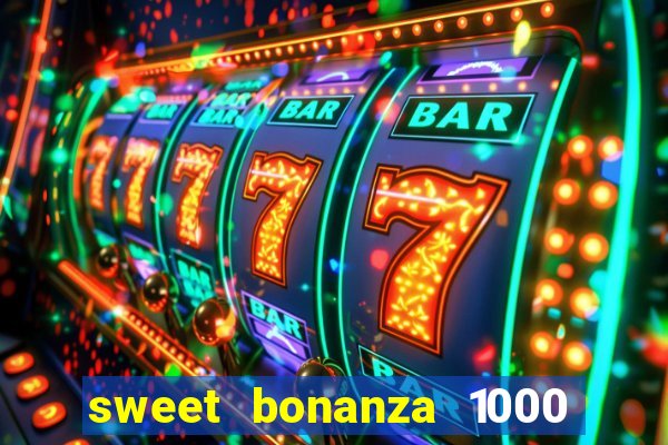 sweet bonanza 1000 demo slot