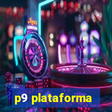 p9 plataforma