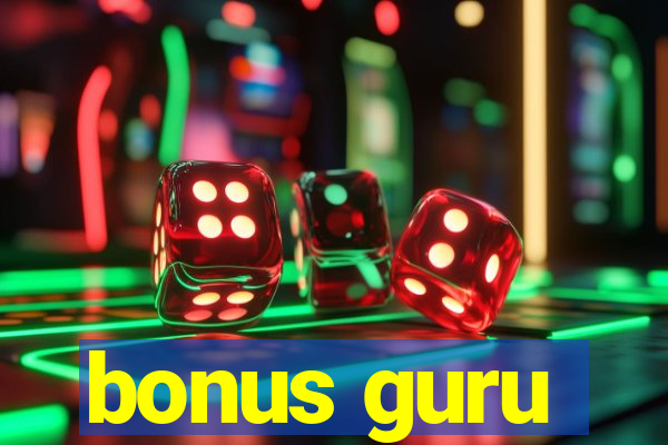 bonus guru