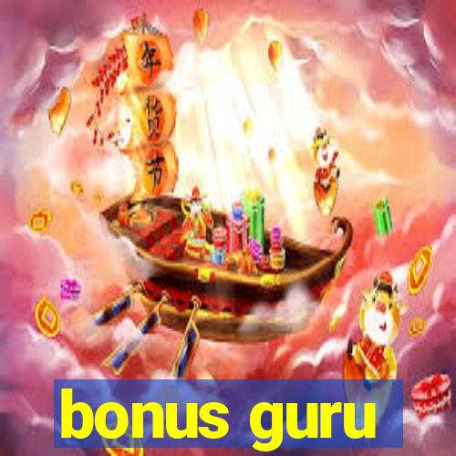 bonus guru