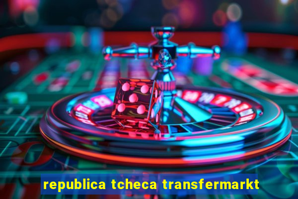 republica tcheca transfermarkt