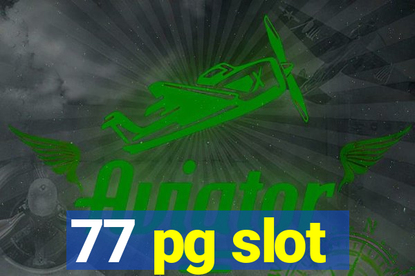 77 pg slot