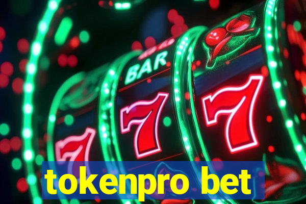 tokenpro bet