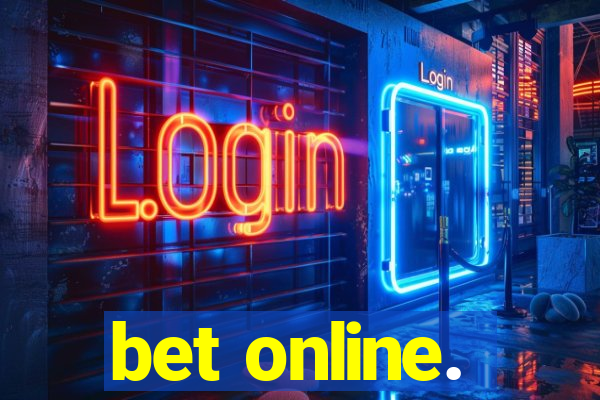 bet online.