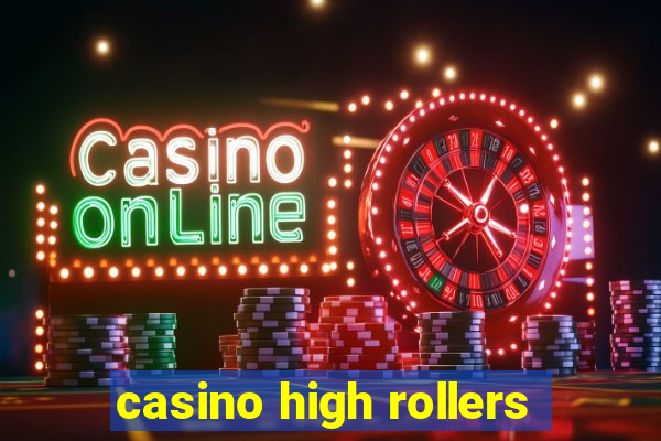 casino high rollers