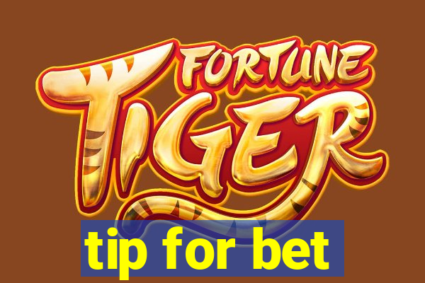 tip for bet