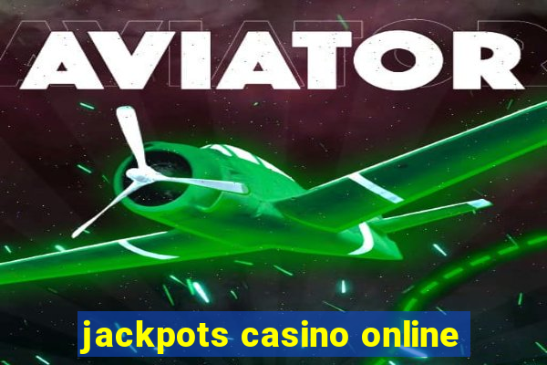 jackpots casino online