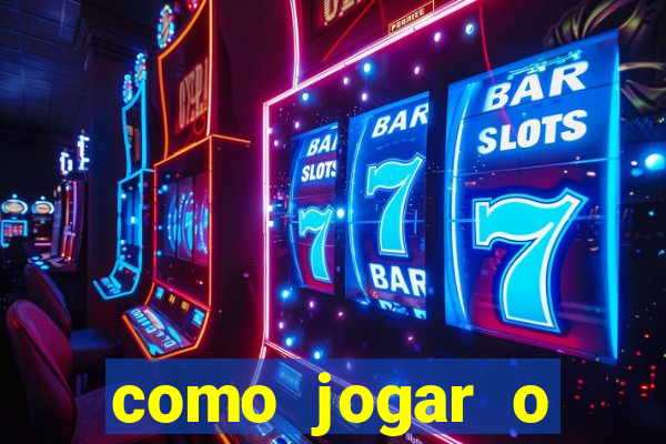 como jogar o tigrinho e ganhar