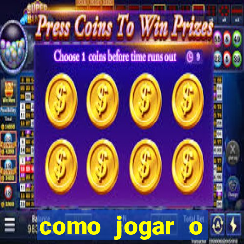 como jogar o tigrinho e ganhar