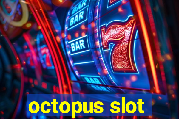 octopus slot