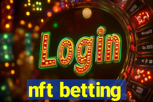 nft betting