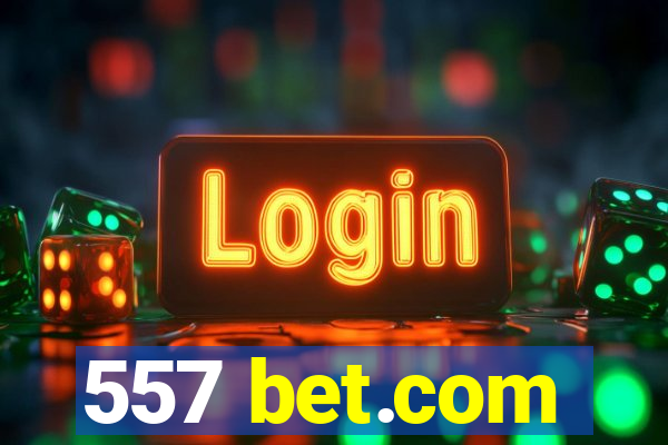 557 bet.com