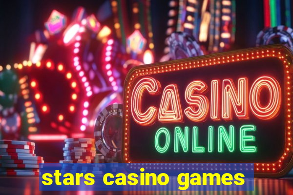 stars casino games