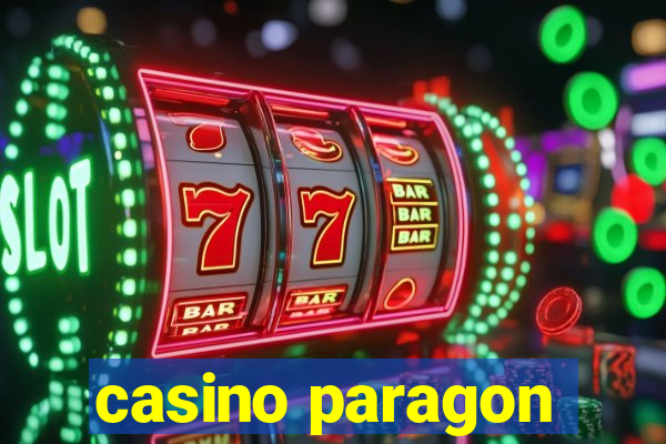 casino paragon