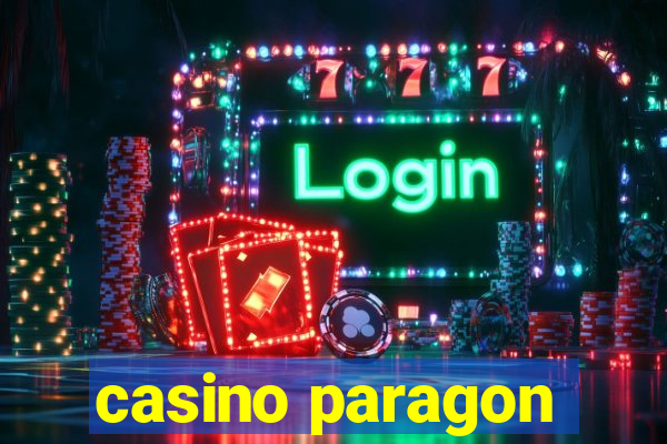 casino paragon