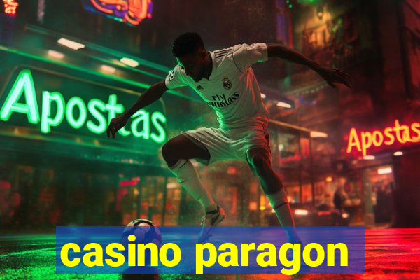 casino paragon