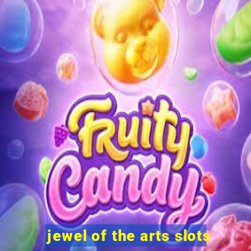 jewel of the arts slots