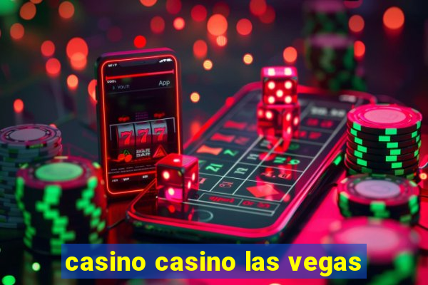 casino casino las vegas