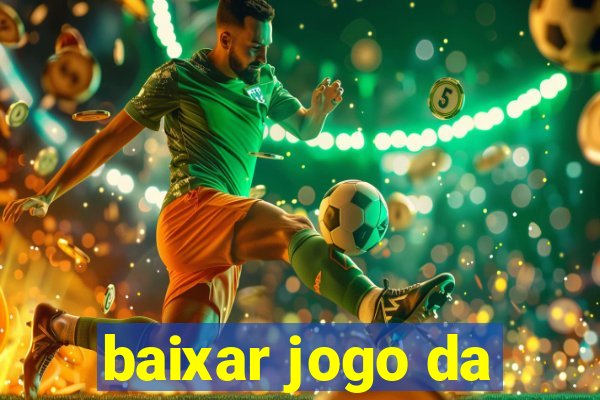 baixar jogo da