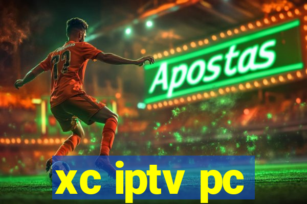 xc iptv pc