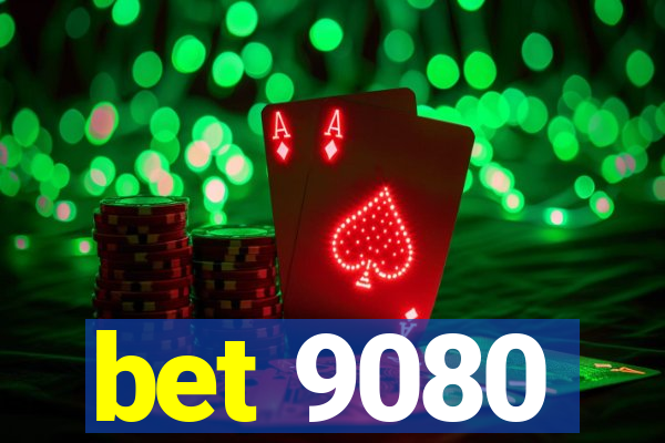 bet 9080