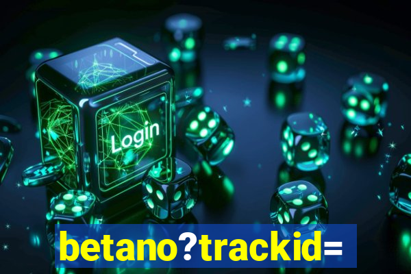 betano?trackid=sp-006