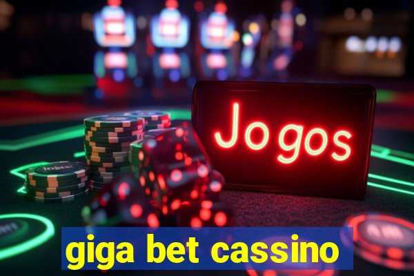 giga bet cassino