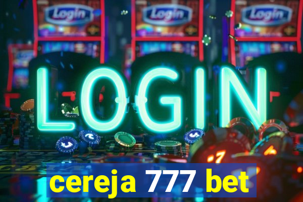 cereja 777 bet