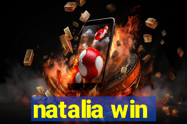 natalia win