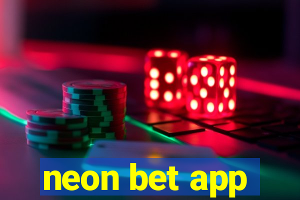 neon bet app