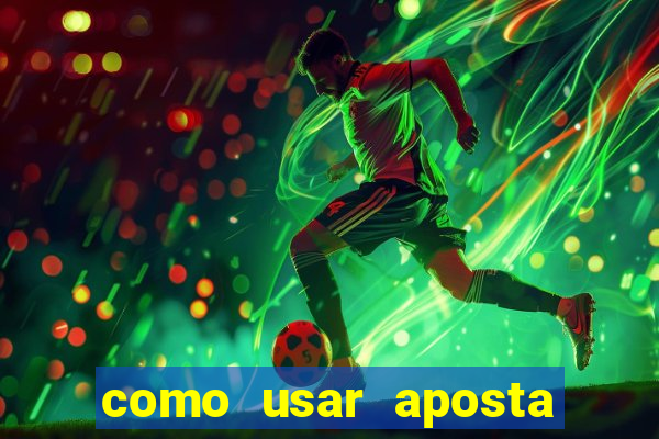 como usar aposta gratis betfair