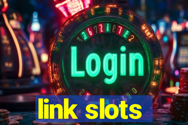 link slots