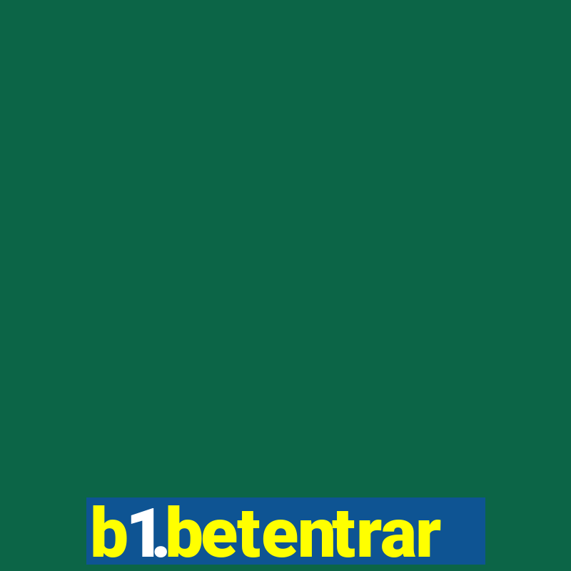 b1.betentrar