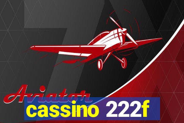 cassino 222f