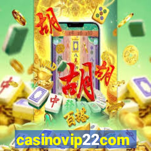 casinovip22com