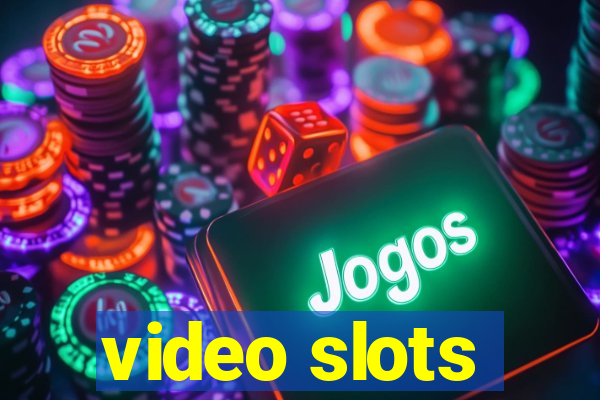 video slots