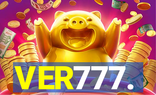 VER777.