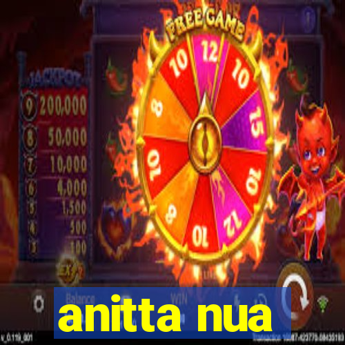 anitta nua