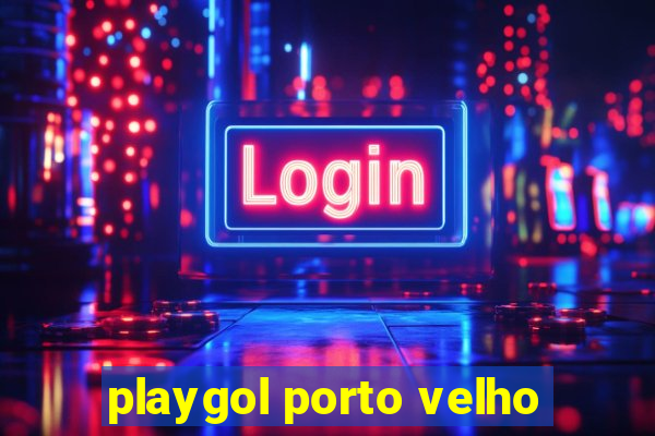 playgol porto velho