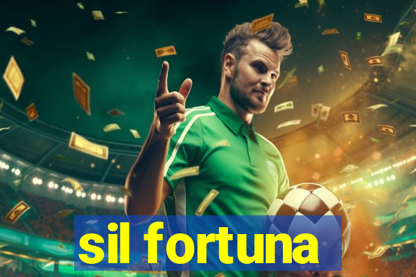 sil fortuna