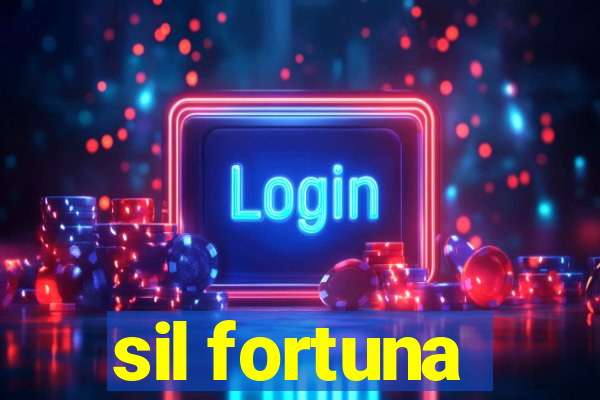 sil fortuna