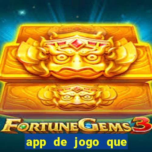 app de jogo que paga de verdade