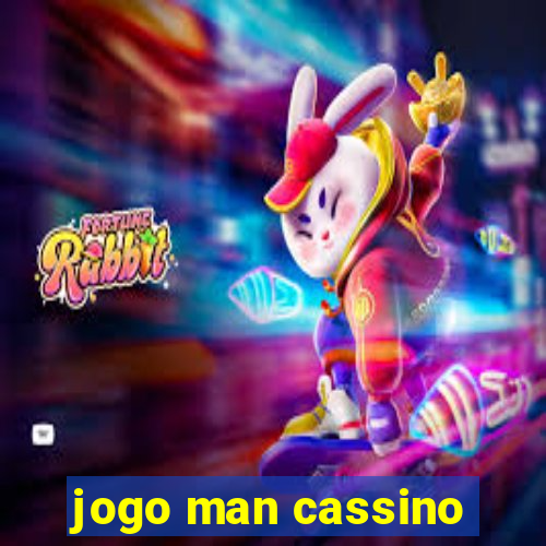 jogo man cassino