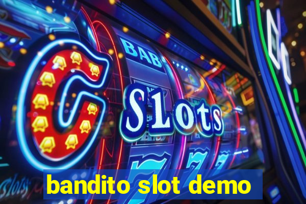 bandito slot demo