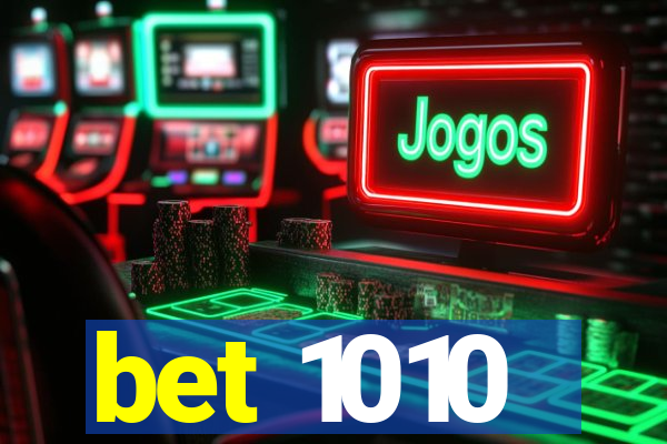 bet 1010