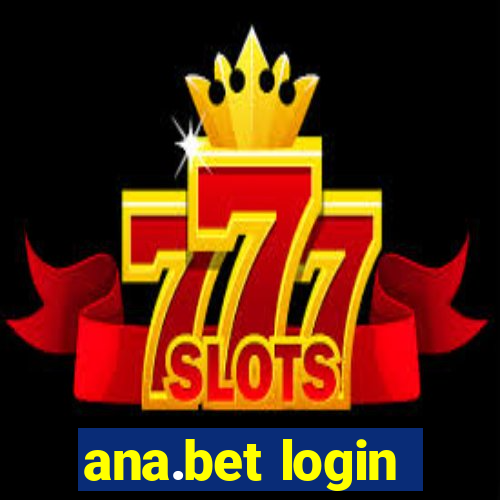 ana.bet login